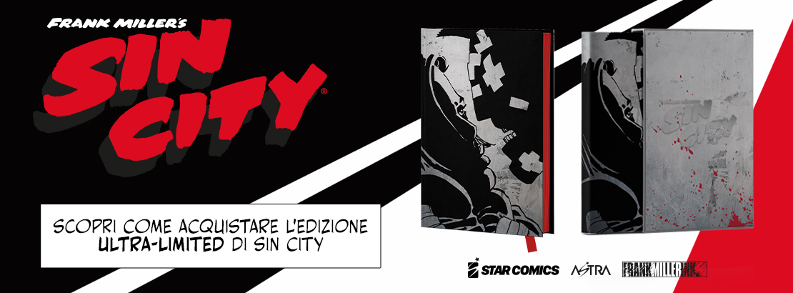 Scopri come acquistare l'edizione ULTRA-LIMITED di SIN CITY di FRANK MILLER